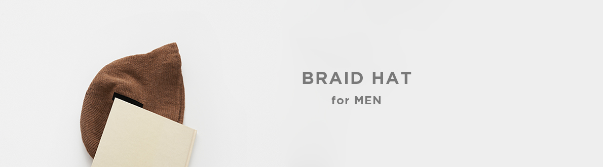 BRAID HAT for MEN