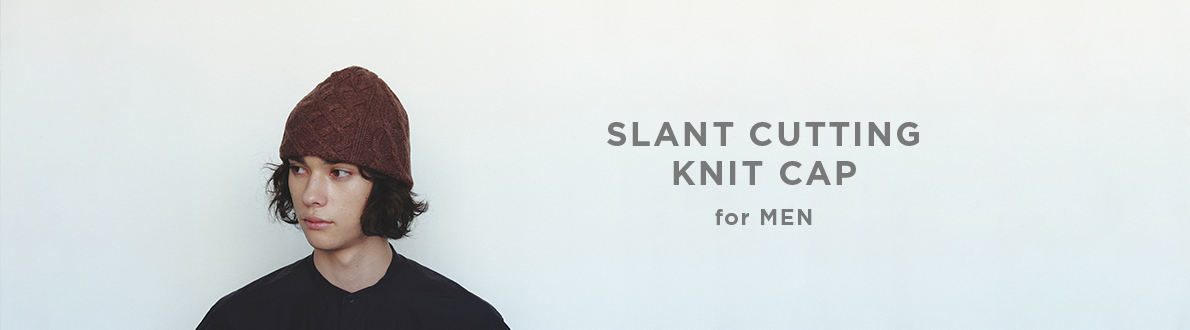 SLANT CUTTING KNIT CAP for MEN