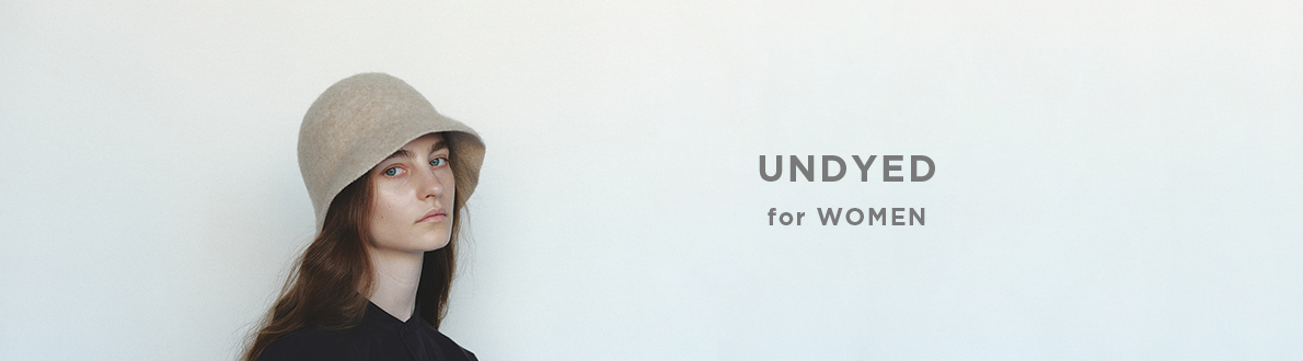 UNDYED for WOMEN