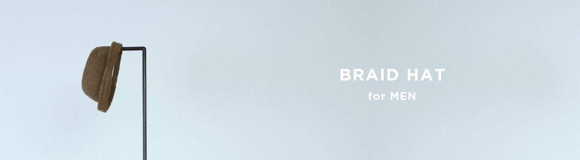 BRAID HAT for MEN
