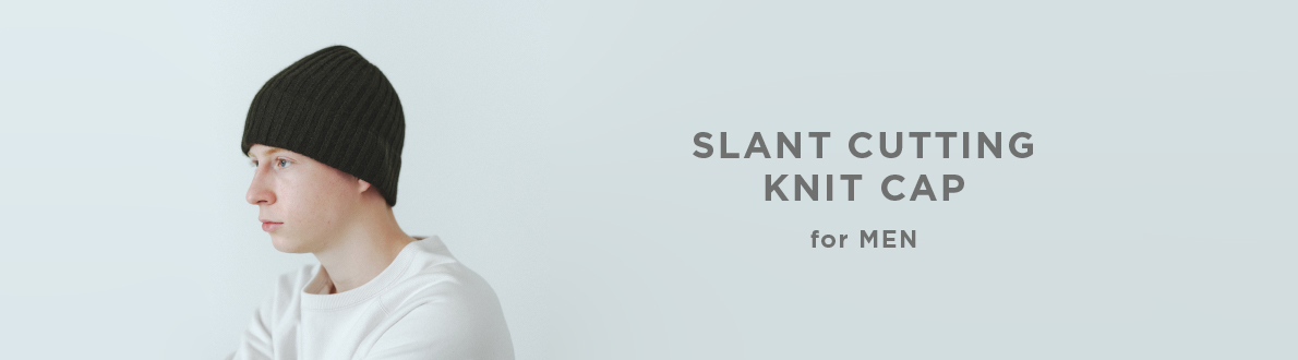 SLANT CUTTING KNIT CAP for MEN