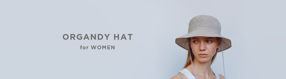 ORGANDY HAT for WOMEN