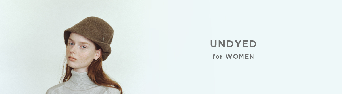 UNDYED for WOMEN