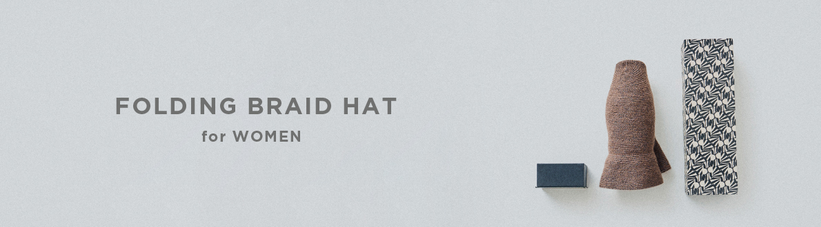 FOLDING BRAID HAT for WOMEN