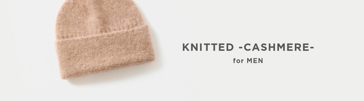 KNITTED -CASHMERE- for MEN