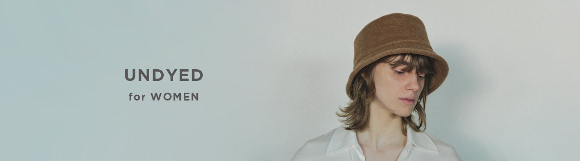 UNDYED for WOMEN